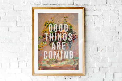 Good Things Are Coming (Large)