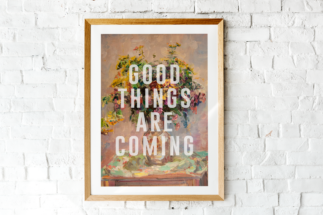 Good Things Are Coming