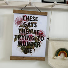Load image into Gallery viewer, These Gays They’re Trying To Murder Me ✨