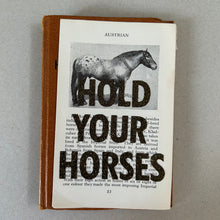 Load image into Gallery viewer, Hold Your Horses (Austrian)