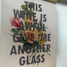 Load image into Gallery viewer, This Wine Is Awful ✨💕