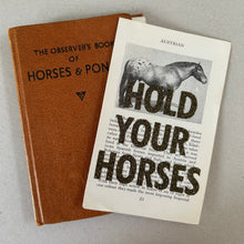 Load image into Gallery viewer, Hold Your Horses (Austrian)