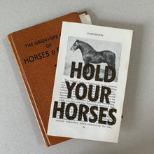 Load image into Gallery viewer, Hold Your Horses