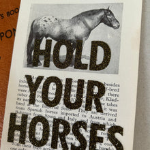 Load image into Gallery viewer, Hold Your Horses (Austrian)