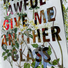 Load image into Gallery viewer, This Wine Is Awful (meadow-rues)