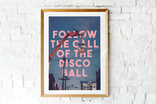 Load image into Gallery viewer, Follow The Call Of The Disco Ball