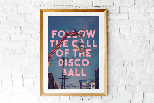 Follow The Call Of The Disco Ball