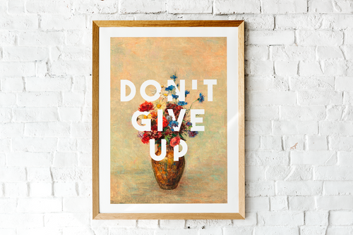 Don't Give Up (Large)