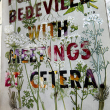 Load image into Gallery viewer, Positively Bedeviled (white umbellifers)
