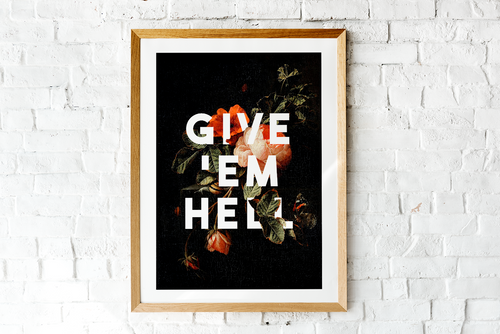 Give 'Em Hell (Large)