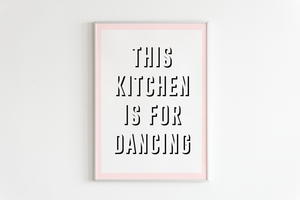This Kitchen Is For Dancing