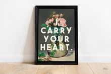 Load image into Gallery viewer, I Carry Your Heart