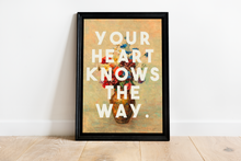 Load image into Gallery viewer, Your Heart Knows The Way