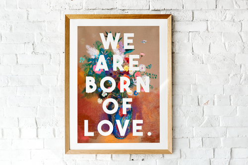 We Are Born Of Love
