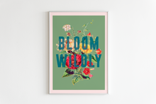 Load image into Gallery viewer, Bloom Wildly