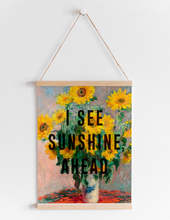 Load image into Gallery viewer, I See Sunshine Ahead