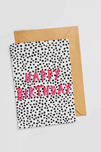 Load image into Gallery viewer, Happy Birthday Polka Dot Greeting Card