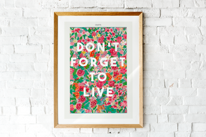 Don't Forget To Live