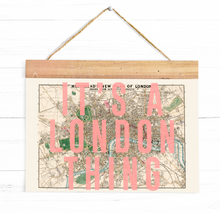 Load image into Gallery viewer, It&#39;s A London Thing (Pink)