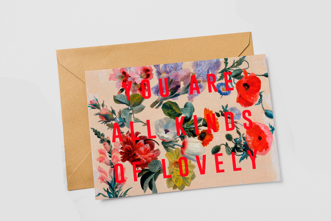 You Are All Kinds Of Lovely | Card
